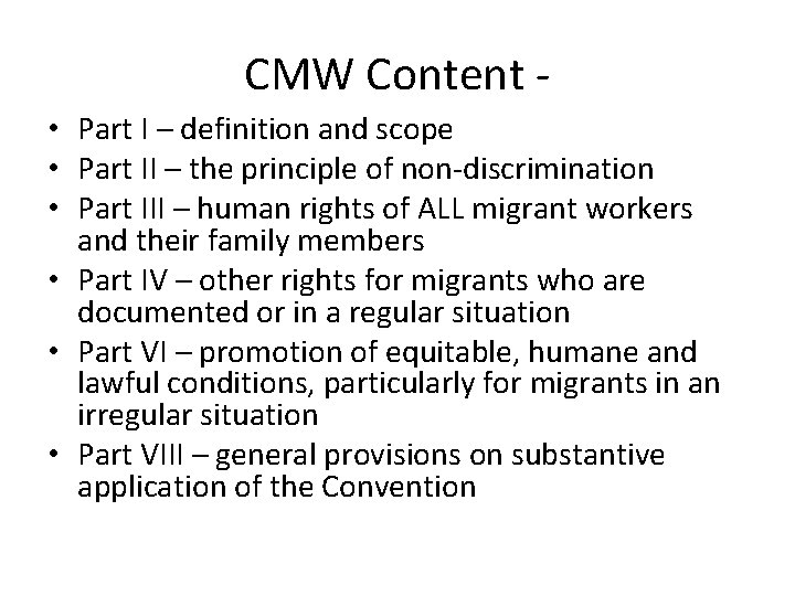 CMW Content • Part I – definition and scope • Part II – the