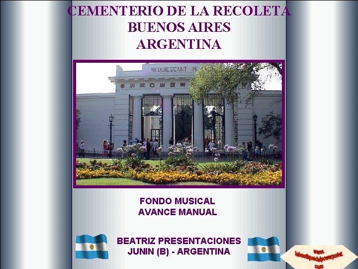 CEMENTERIO DE LA RECOLETA BUENOS AIRES ARGENTINA FONDO MUSICAL AVANCE MANUAL BEATRIZ PRESENTACIONES JUNIN