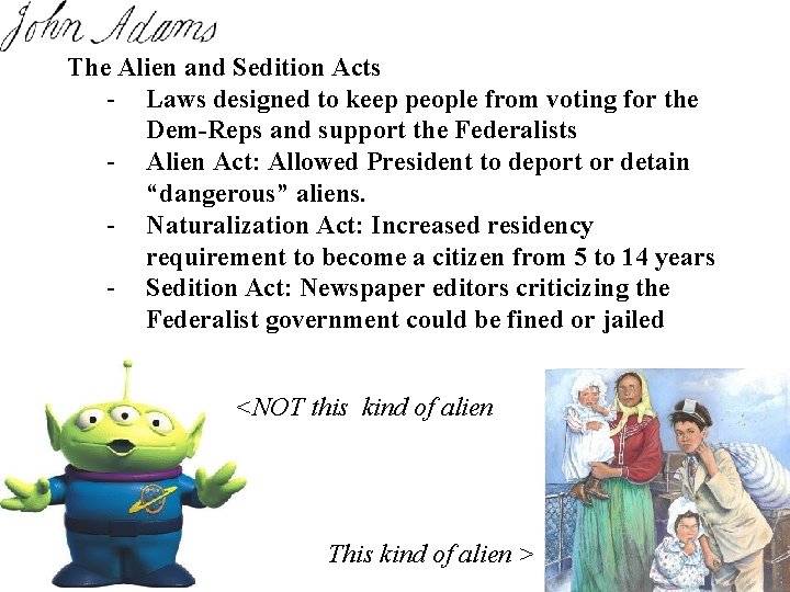 The Alien and Sedition Acts - Laws designed to keep people from voting for The Alien and Sedition Acts - Laws designed to keep people from voting for