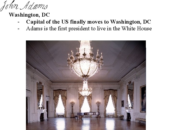 Washington, DC - Capital of the US finally moves to Washington, DC - Adams Washington, DC - Capital of the US finally moves to Washington, DC - Adams