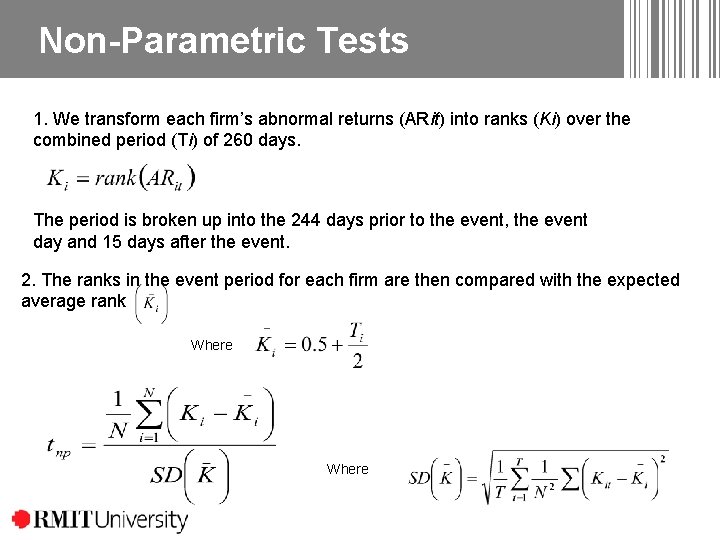 Non-Parametric Tests 1. We transform each firm’s abnormal returns (ARit) into ranks (Ki) over Non-Parametric Tests 1. We transform each firm’s abnormal returns (ARit) into ranks (Ki) over