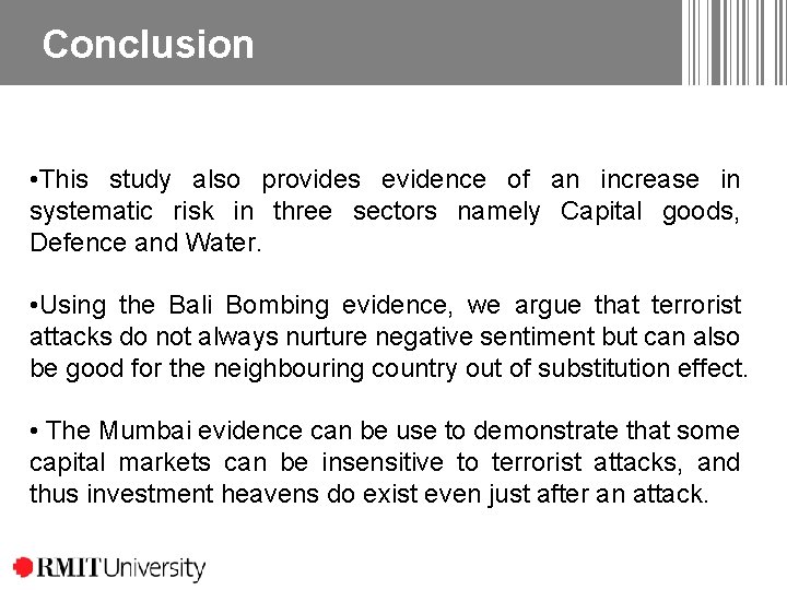 Conclusion • This study also provides evidence of an increase in systematic risk in Conclusion • This study also provides evidence of an increase in systematic risk in