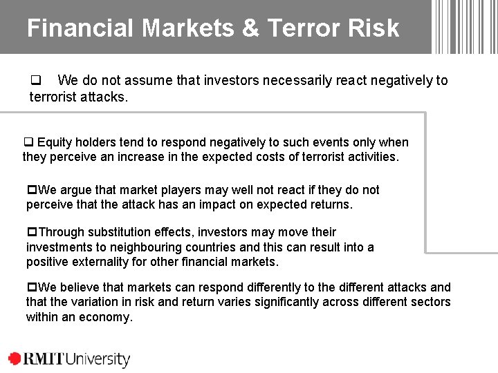 Financial Markets & Terror Risk q We do not assume that investors necessarily react Financial Markets & Terror Risk q We do not assume that investors necessarily react