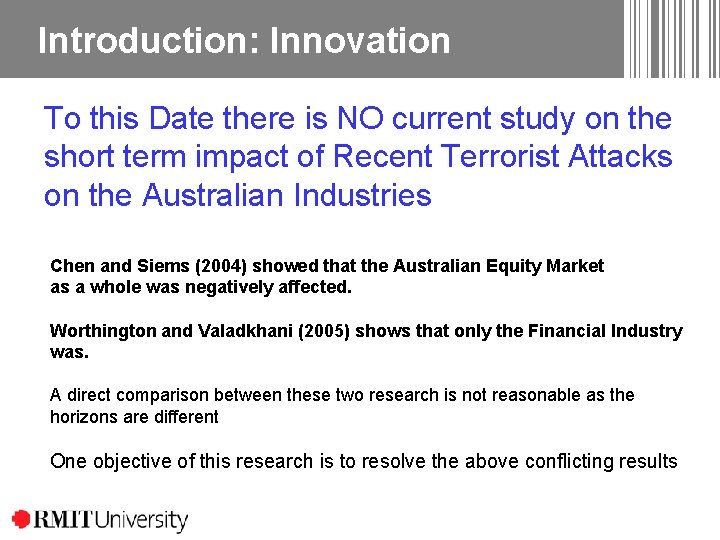 Introduction: Innovation To this Date there is NO current study on the short term Introduction: Innovation To this Date there is NO current study on the short term