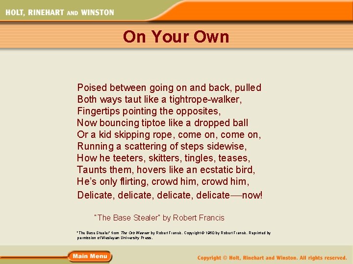 On Your Own Poised between going on and back, pulled Both ways taut like On Your Own Poised between going on and back, pulled Both ways taut like
