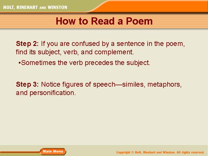 How to Read a Poem Step 2: If you are confused by a sentence How to Read a Poem Step 2: If you are confused by a sentence