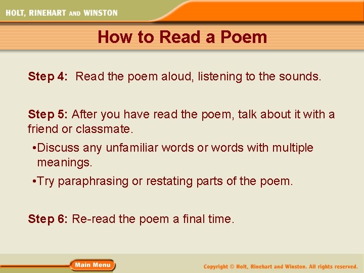 How to Read a Poem Step 4: Read the poem aloud, listening to the How to Read a Poem Step 4: Read the poem aloud, listening to the
