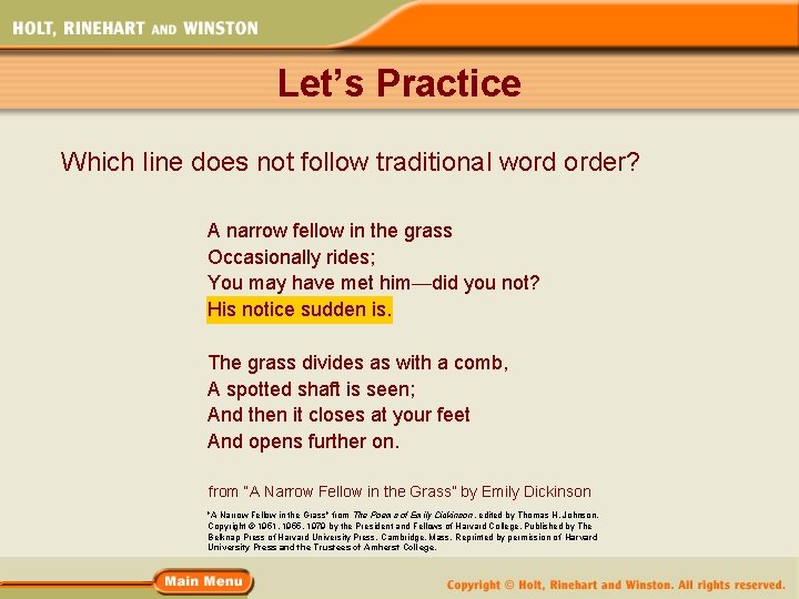 Let’s Practice Which line does not follow traditional word order? A narrow fellow in Let’s Practice Which line does not follow traditional word order? A narrow fellow in