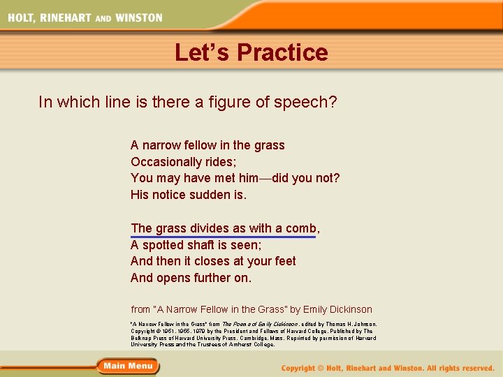 Let’s Practice In which line is there a figure of speech? A narrow fellow Let’s Practice In which line is there a figure of speech? A narrow fellow