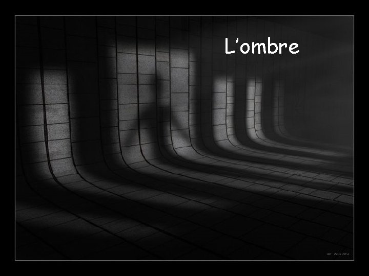 L’ombre 