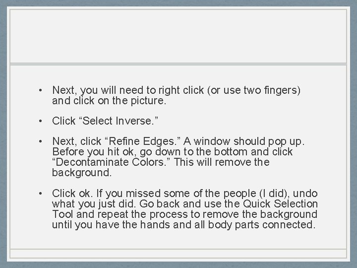  • Next, you will need to right click (or use two fingers) and