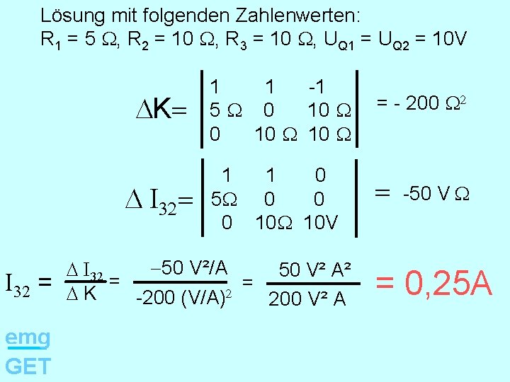 Lösung mit folgenden Zahlenwerten: R 1 = 5 , R 2 = 10 ,