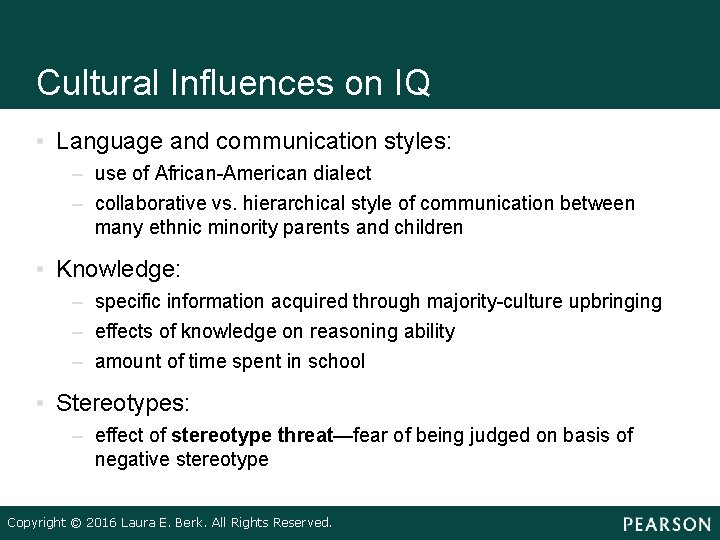 Cultural Influences on IQ • Language and communication styles: – use of African American Cultural Influences on IQ • Language and communication styles: – use of African American