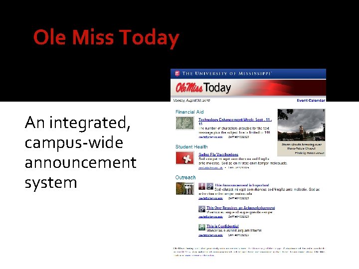 Ole Miss Today An integrated, campus-wide announcement system 