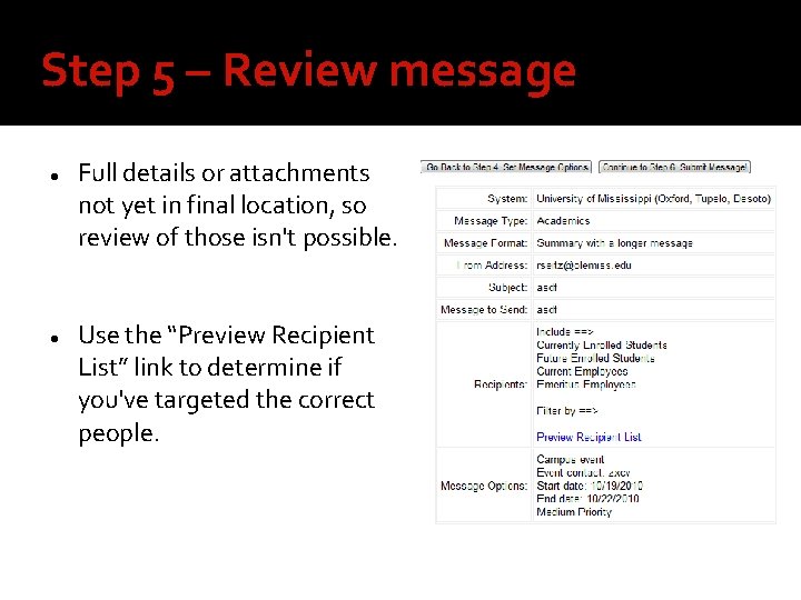 Step 5 – Review message Full details or attachments not yet in final location,