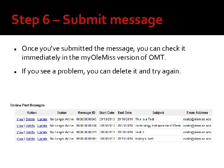 Step 6 – Submit message Once you've submitted the message, you can check it