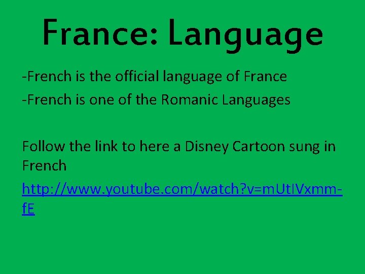 France: Language -French is the official language of France -French is one of the France: Language -French is the official language of France -French is one of the