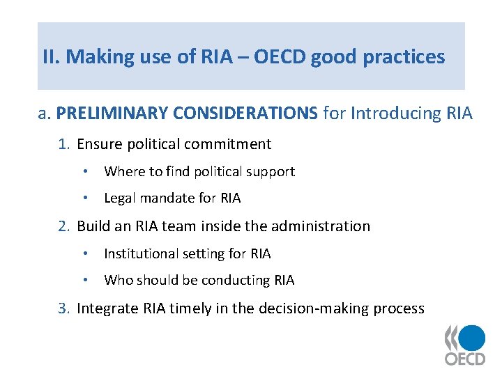 II. Making use of RIA – OECD good practices a. PRELIMINARY CONSIDERATIONS for Introducing