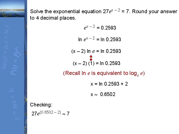 Solve the exponential equation 27 ex – 2 = 7. Round your answer to