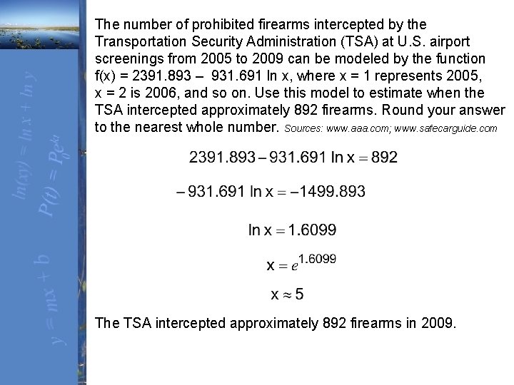 The number of prohibited firearms intercepted by the Transportation Security Administration (TSA) at U.