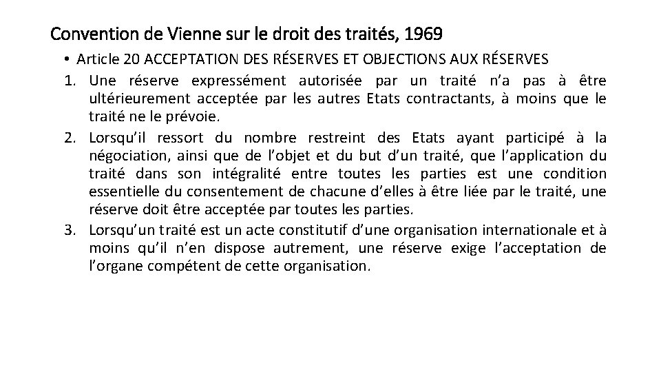 Convention de Vienne sur le droit des traités, 1969 • Article 20 ACCEPTATION DES