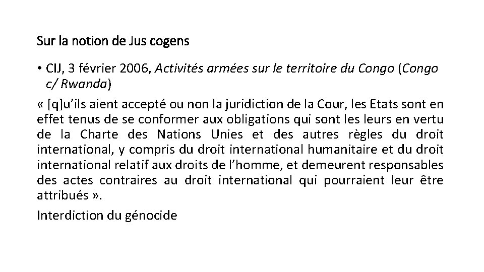 Sur la notion de Jus cogens • CIJ, 3 février 2006, Activités armées sur