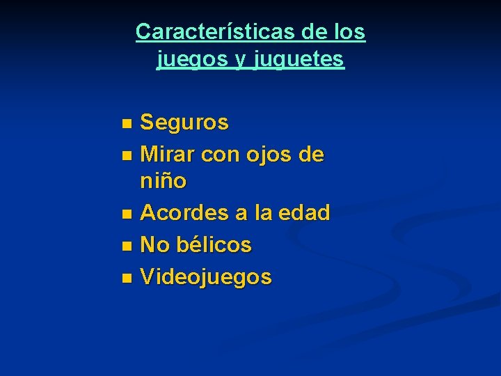 Características de los juegos y juguetes Seguros n Mirar con ojos de niño n