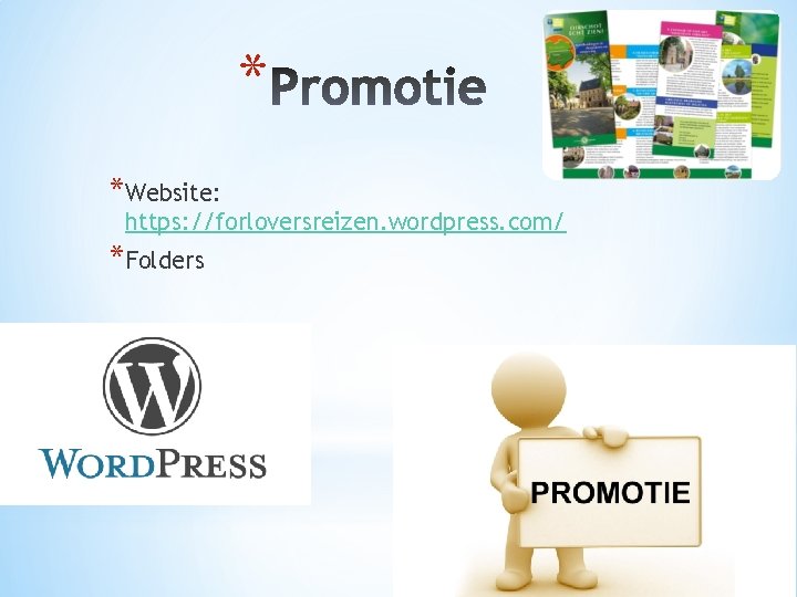 * *Website: https: //forloversreizen. wordpress. com/ *Folders 