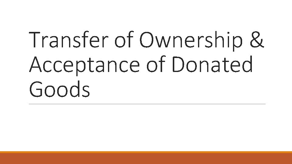 Transfer of Ownership & Acceptance of Donated Goods 