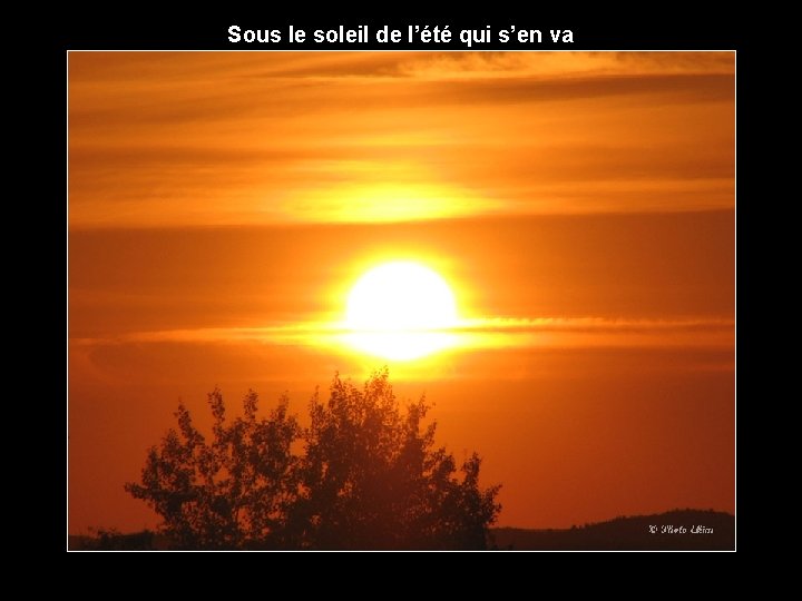 Sous le soleil de l’été qui s’en va 