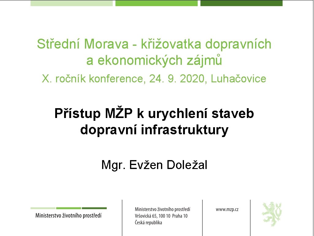Střední Morava - křižovatka dopravních a ekonomických zájmů X. ročník konference, 24. 9. 2020,