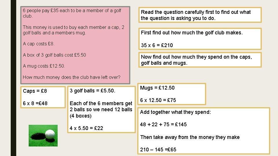 6 people pay £ 35 each to be a member of a golf club.