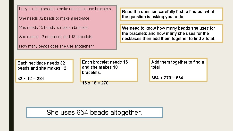 Lucy is using beads to make necklaces and bracelets. She needs 32 beads to