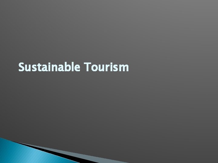 Sustainable Tourism 