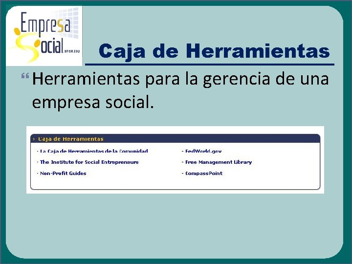 Caja de Herramientas para la gerencia de una empresa social. 