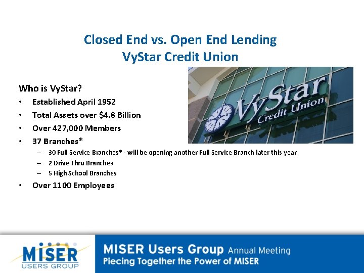 Closed End vs. Open End Lending Vy. Star Credit Union Who is Vy. Star?