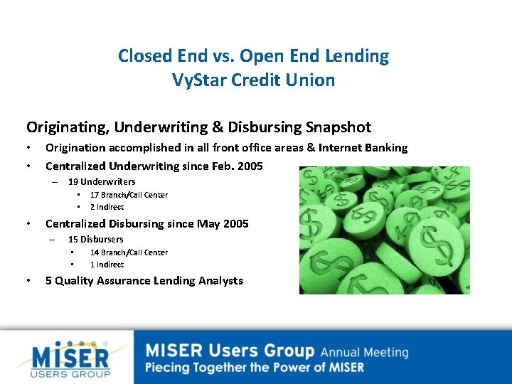 Closed End vs. Open End Lending Vy. Star Credit Union Originating, Underwriting & Disbursing