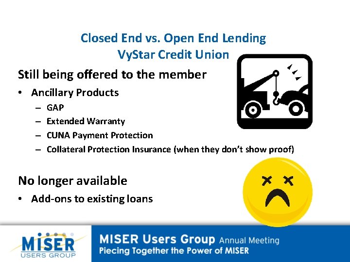 Closed End vs. Open End Lending Vy. Star Credit Union Still being offered to