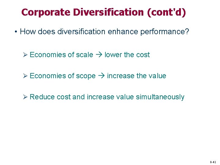Corporate Diversification (cont'd) • How does diversification enhance performance? Ø Economies of scale lower Corporate Diversification (cont'd) • How does diversification enhance performance? Ø Economies of scale lower