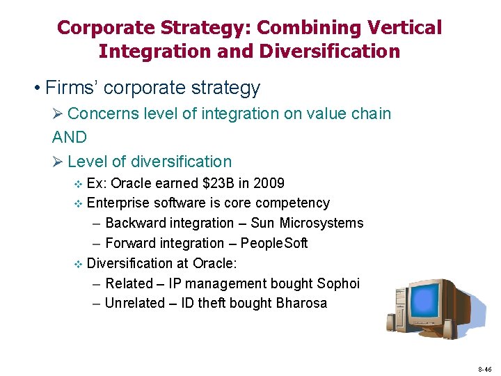 Corporate Strategy: Combining Vertical Integration and Diversification • Firms’ corporate strategy Ø Concerns level Corporate Strategy: Combining Vertical Integration and Diversification • Firms’ corporate strategy Ø Concerns level