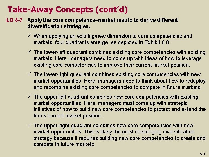 Take-Away Concepts (cont’d) LO 8 -7 Apply the core competence–market matrix to derive different Take-Away Concepts (cont’d) LO 8 -7 Apply the core competence–market matrix to derive different
