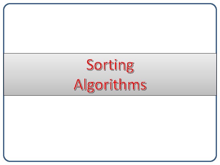 Sorting Algorithms 