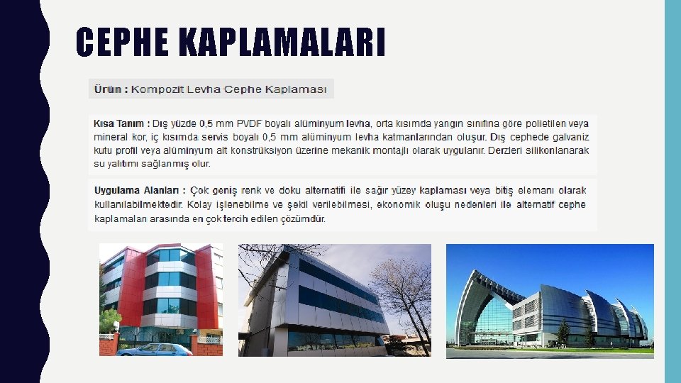 CEPHE KAPLAMALARI 