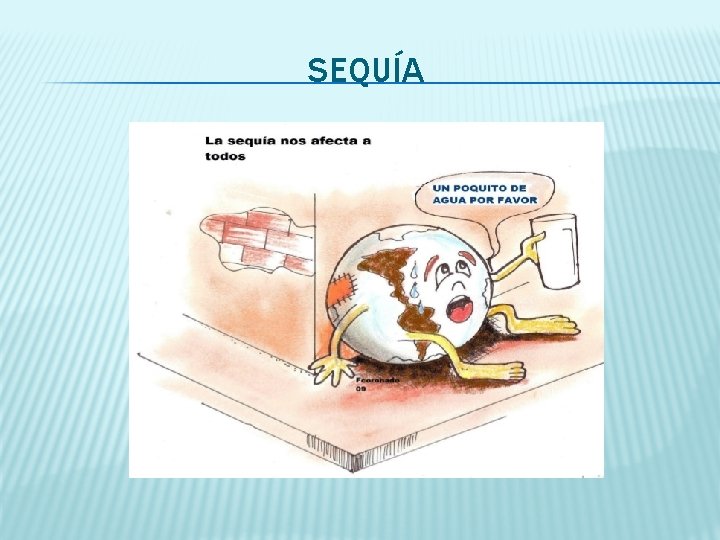SEQUÍA SEQUÍA