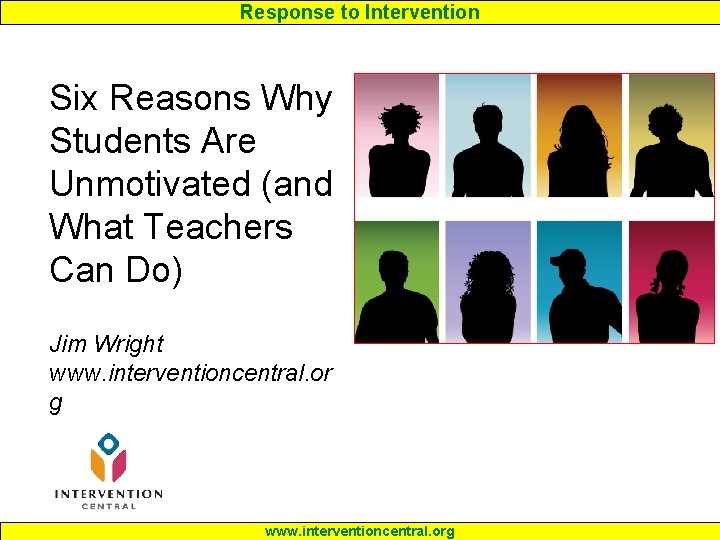 Response to Intervention Six Reasons Why Students Are Unmotivated (and What Teachers Can Do)