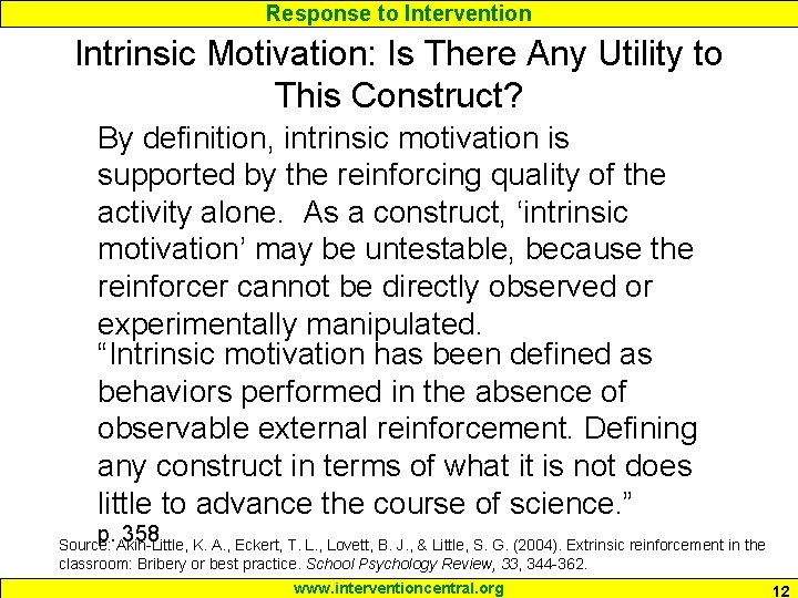 Response to Intervention Intrinsic Motivation: Is There Any Utility to This Construct? By definition,