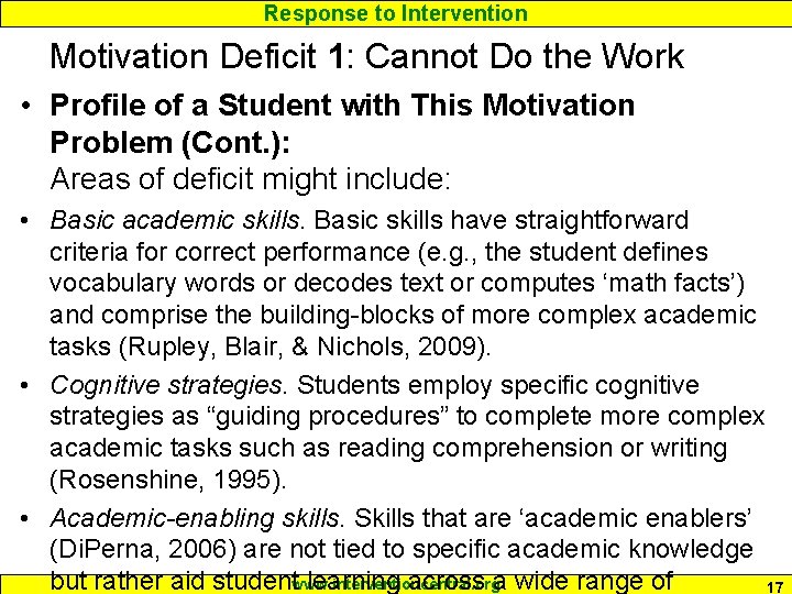 Response to Intervention Motivation Deficit 1: Cannot Do the Work • Profile of a