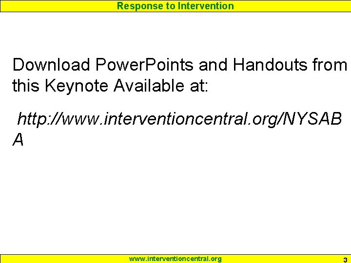 Response to Intervention Download Power. Points and Handouts from this Keynote Available at: http: