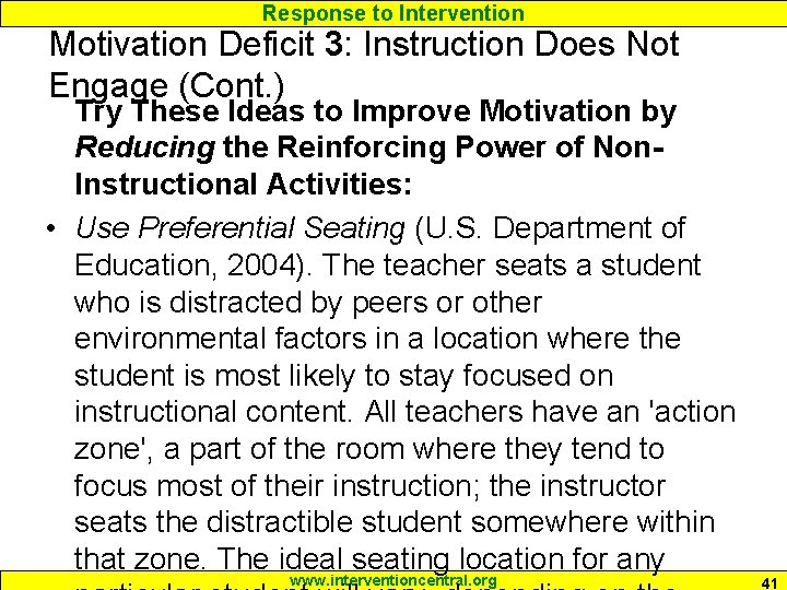 Response to Intervention Motivation Deficit 3: Instruction Does Not Engage (Cont. ) Try These