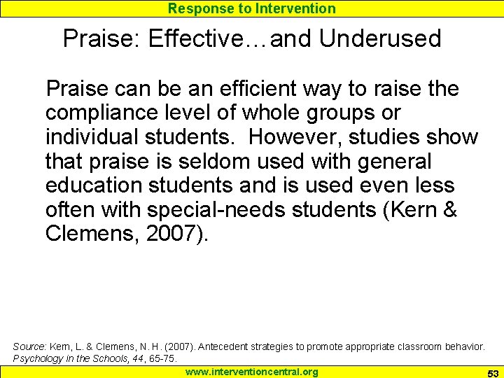 Response to Intervention Praise: Effective…and Underused Praise can be an efficient way to raise